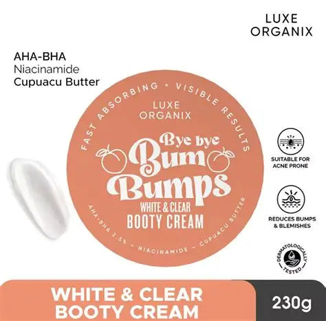 LUXE ORGANIX Bye Bye Bum Bumps White and Clear Booty CREAM 230g